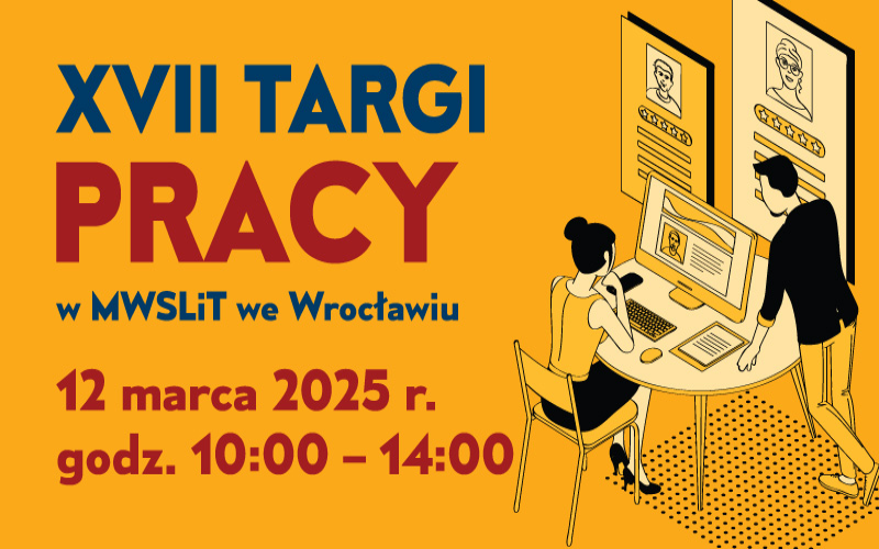 XVII TARGI PRACY W MWSLiT WE WROCŁAWIU